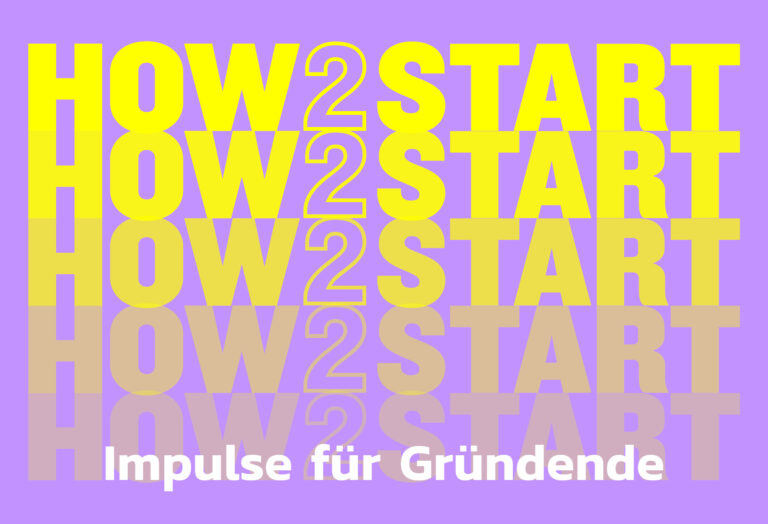 How to Start ist die perfekte Gelegenheit, die Grundlagen der Unternehmensgründung kennenzulernen.